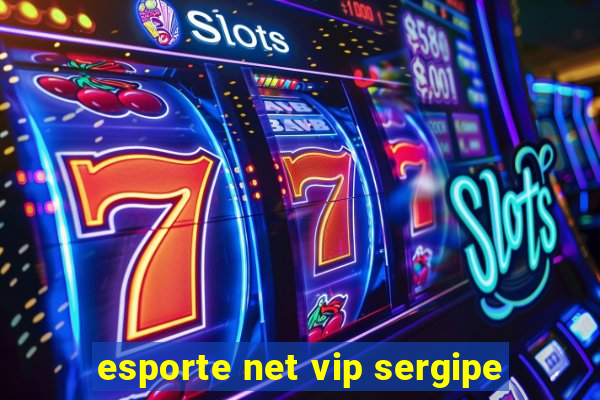 esporte net vip sergipe